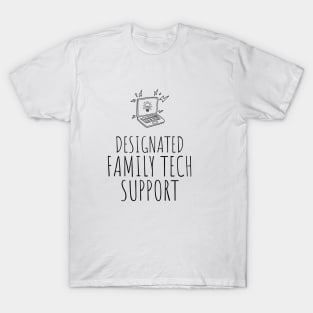 Designated Family Tech Support T-Shirt